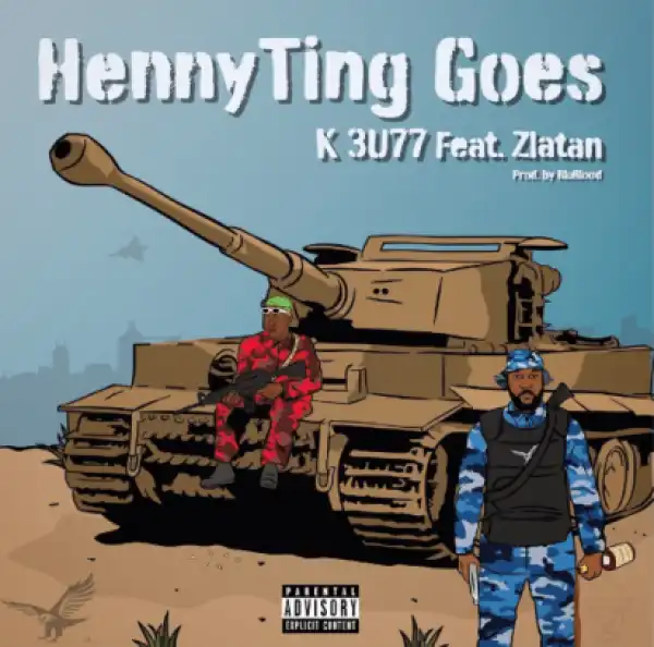Instrumental: K 3u77 - HennyTing Goes ft. Zlatan